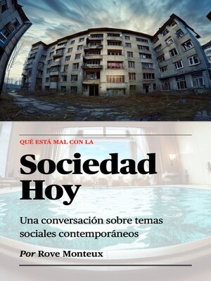 cover image of Qué Está Mal Con la Sociedad Hoy